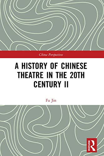 Imagen de archivo de History of Chinese Theatre in the 20th Century a la venta por GreatBookPrices