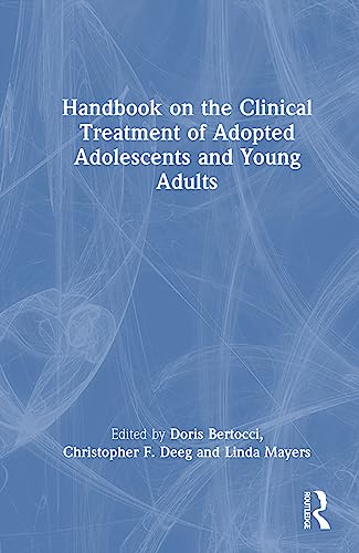 Stock image for Handbook on the Clinical Treatment of Adopted Adolescents and Young Adults for sale by GreatBookPrices