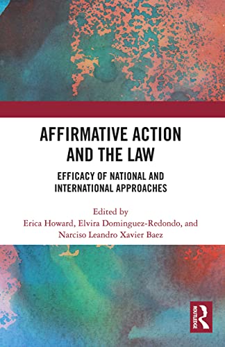 Imagen de archivo de Affirmative Action and the Law: Efficacy of National and International Approaches a la venta por Blackwell's