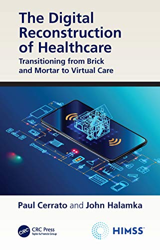 Beispielbild fr The Digital Reconstruction of Healthcare (HIMSS Book Series) zum Verkauf von Goodwill
