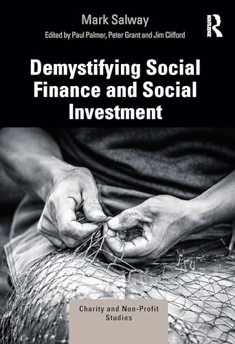 Imagen de archivo de Demystifying Social Finance and Social Investment a la venta por Blackwell's