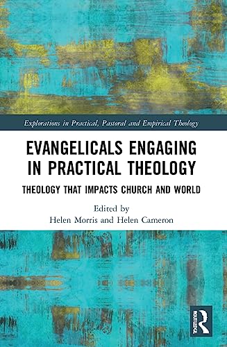 Beispielbild fr Evangelicals Engaging in Practical Theology zum Verkauf von Blackwell's