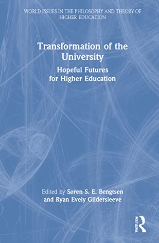 9780367558109: Transformation of the University (World Issues in the Philosophy and Theory of Higher Education)