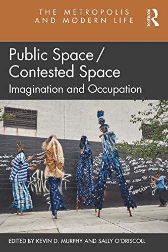 Stock image for Public Space/contested Space for sale by Blackwell's