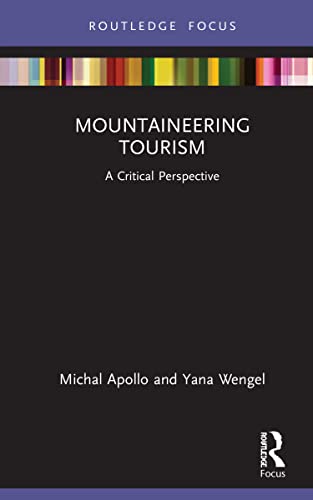 Stock image for Mountaineering Tourism: A Critical Perspective for sale by Blackwell's