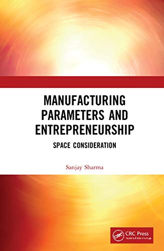 Beispielbild fr Manufacturing Parameters and Entrepreneurship: Space Consideration zum Verkauf von Blackwell's