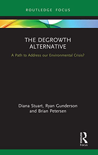 Beispielbild fr The Degrowth Alternative: A Path to Address our Environmental Crisis? zum Verkauf von Blackwell's