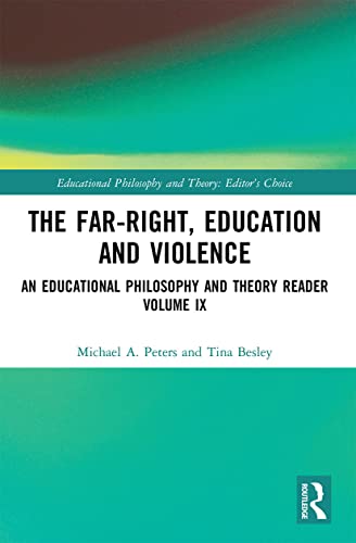 Imagen de archivo de The Far-Right, Education and Violence (Educational Philosophy and Theory: Editor?s Choice) a la venta por Lucky's Textbooks