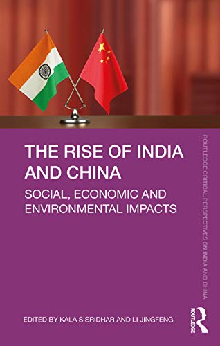 Stock image for The Rise of India and China: Social, Economic and Environmental Impacts for sale by Blackwell's