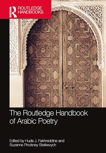 Beispielbild fr Routledge Handbook of Arabic Poetry zum Verkauf von GreatBookPrices
