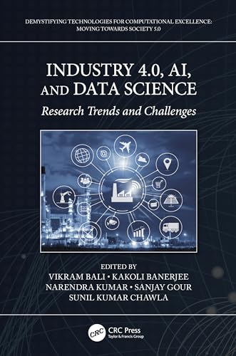 Stock image for Industry 4.0, AI, and Data Science: Research Trends and Challenges (Demystifying Technologies for Computational Excellence) for sale by Chiron Media
