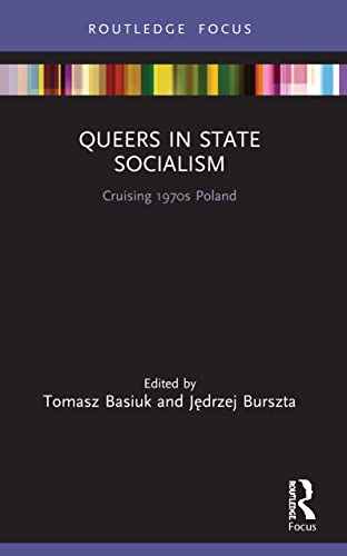 Stock image for Queers in State Socialism: Cruising 1970s Poland for sale by Blackwell's