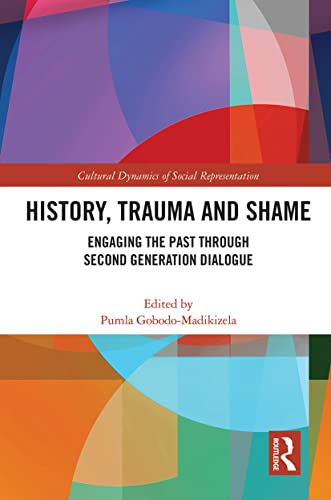 Beispielbild fr History, Trauma and Shame (Cultural Dynamics of Social Representation) zum Verkauf von GF Books, Inc.