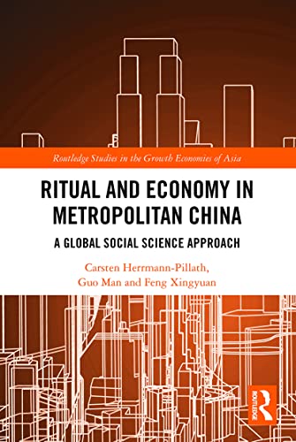 Stock image for Ritual and Economy in Metropolitan China: A Global Social Science Approach for sale by Blackwell's