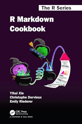 Stock image for R Markdown Cookbook (Chapman & Hall/CRC: The R Series) for sale by Chiron Media