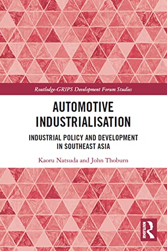 Imagen de archivo de Automotive Industrialisation (Routledge-GRIPS Development Forum Studies) a la venta por Books Unplugged