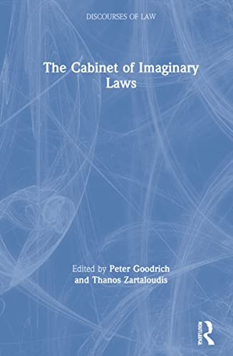 9780367566593: The Cabinet of Imaginary Laws (Discourses of Law)