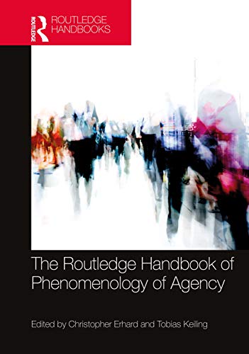 Beispielbild fr The Routledge Handbook of Phenomenology of Agency zum Verkauf von Blackwell's