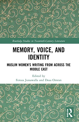 Stock image for Memory, Voice, and Identity : Muslim Women?s Writing from Across the Middle East for sale by GreatBookPrices