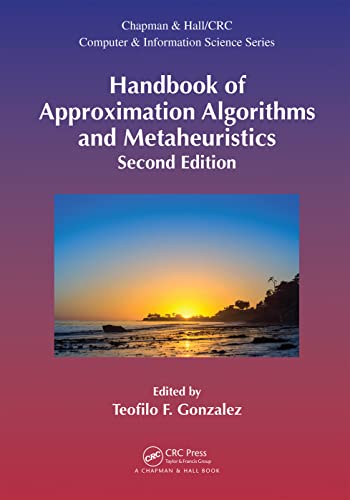 Stock image for Handbook of Approximation Algorithms and Metaheuristics, Second Edition: Two-Volume Set (Chapman & Hall/CRC Computer and Information Science Series) for sale by Books Unplugged