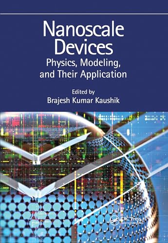 Beispielbild fr Nanoscale Devices: Physics, Modeling, and Their Application zum Verkauf von Blackwell's