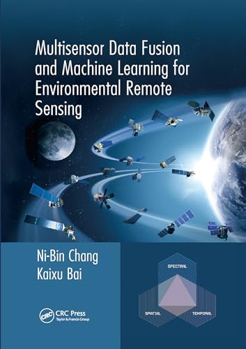 Immagine dell'editore per Multisensor Data Fusion and Machine Learning for Environmental Remote Sensing venduto da Majestic Books