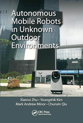 Imagen de archivo de Autonomous Mobile Robots in Unknown Outdoor Environment a la venta por Blackwell's