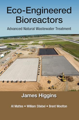 Stock image for Eco-Engineered Bioreactors: Advanced Natural Wastewater Treatment for sale by Books From California