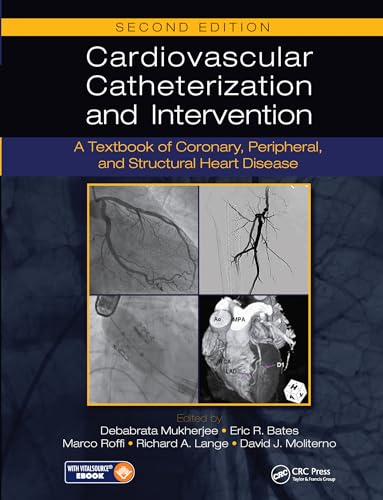 Beispielbild fr CARDIOVASCULAR CATHETERIZATION AND INTERVENTION: A TEXTBOOK OF CORONARY, PERIPHERAL, AND STRUCTURAL HEART DISEASE, 2ND EDITION zum Verkauf von Basi6 International