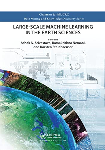 Beispielbild fr Large-Scale Machine Learning in the Earth Sciences zum Verkauf von Blackwell's