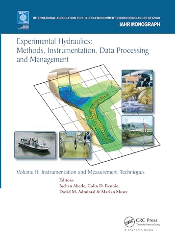 9780367573263: Experimental Hydraulics: Methods, Instrumentation, Data Processing and Management: Volume II: Instrumentation and Measurement Techniques: 2 (IAHR Monographs)