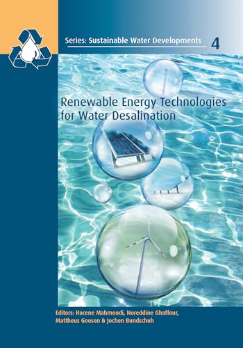 Imagen de archivo de Renewable Energy Technologies for Water Desalination a la venta por Blackwell's