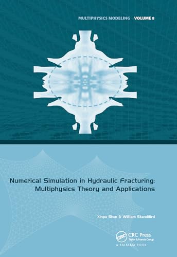 Imagen de archivo de Numerical Simulation in Hydraulic Fracturing: Multiphysics Theory and Applications a la venta por Blackwell's