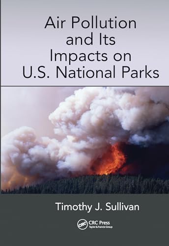 9780367573942: Air Pollution and Its Impacts on U.S. National Parks