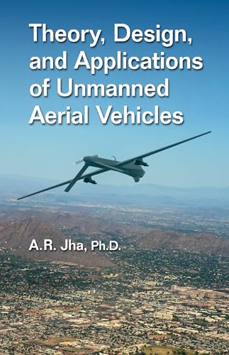 Stock image for Theory, Design, and Applications of Unmanned Aerial Vehicles for sale by GF Books, Inc.