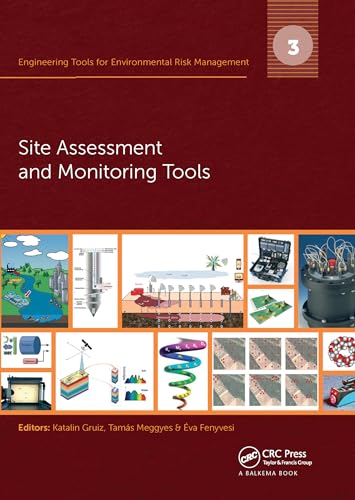 Beispielbild fr Site Assessment and Monitoring Tools: 3. Site Assessment and Monitoring Tools (Engineering Tools for Environmental Risk Management, Band 3) zum Verkauf von Buchpark