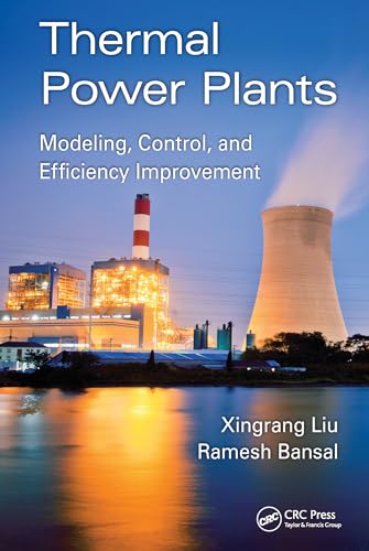 Beispielbild fr Thermal Power Plants: Modeling, Control, and Efficiency Improvement zum Verkauf von Lucky's Textbooks