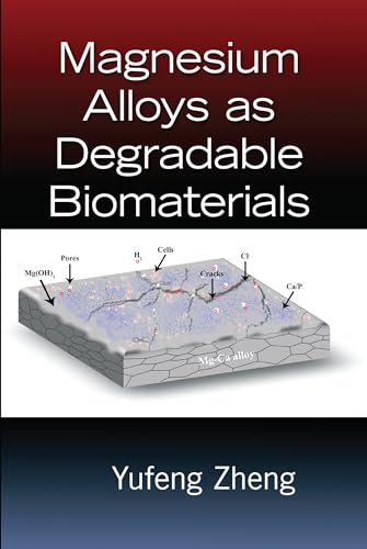 Beispielbild fr Magnesium Alloys as Degradable Biomaterials zum Verkauf von Ria Christie Collections