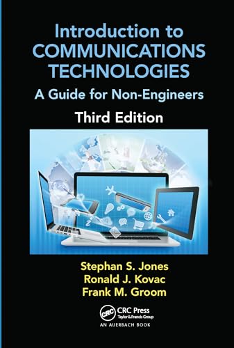 9780367575618: Introduction to Communications Technologies: A Guide for Non-Engineers, Third Edition (Technology for Non-Engineers)
