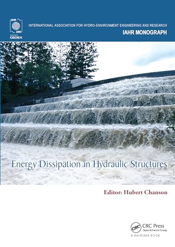 Imagen de archivo de Energy Dissipation in Hydraulic Structures a la venta por Blackwell's