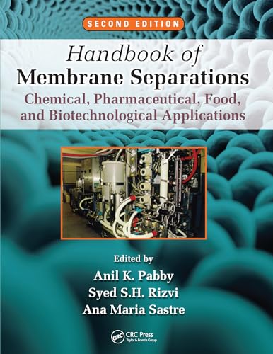 Beispielbild fr Handbook of Membrane Separations: Chemical, Pharmaceutical, Food, and Biotechnological Applications, Second Edition zum Verkauf von THE SAINT BOOKSTORE