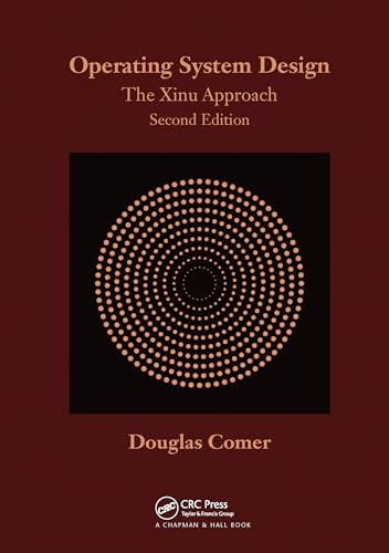 Stock image for Operating System Design: The Xinu Approach, Second Edition for sale by BooksRun