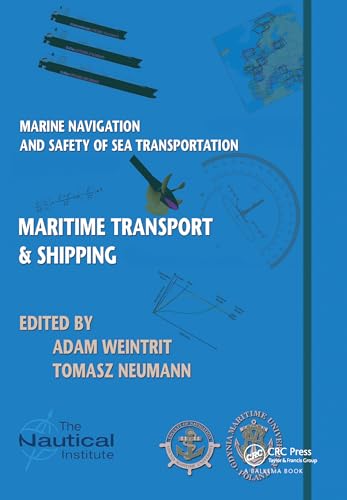 Stock image for Marine Navigation and Safety of Sea Transportation. Maritime Transport &amp; Shipping for sale by Blackwell's