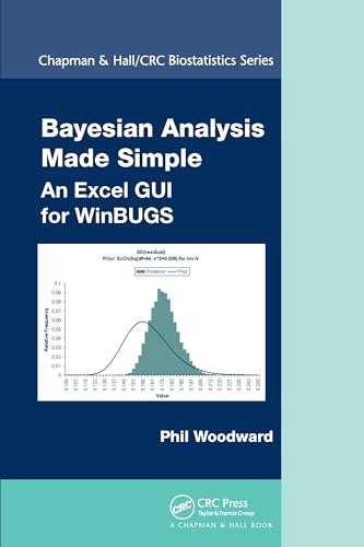 9780367576882: Bayesian Analysis Made Simple: An Excel GUI for WinBUGS (Chapman & Hall/CRC Biostatistics Series)