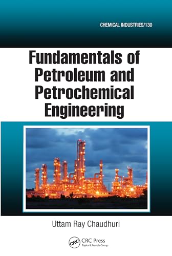 Beispielbild fr Fundamentals of Petroleum and Petrochemical Engineering zum Verkauf von Blackwell's