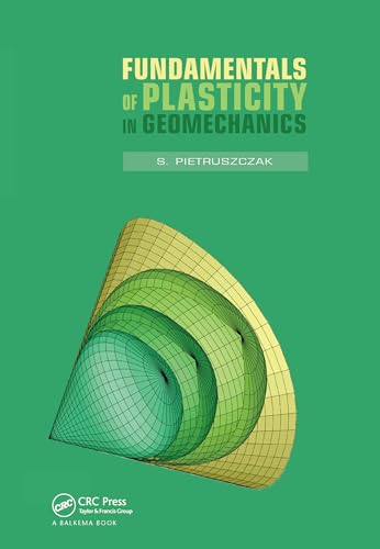 9780367577148: Fundamentals of Plasticity in Geomechanics