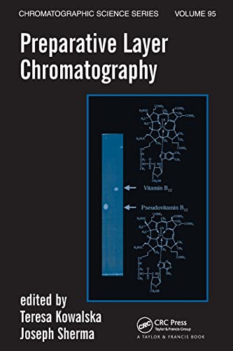 Stock image for Preparative Layer Chromatography (Chromatographic Science Series) for sale by Bookmonger.Ltd