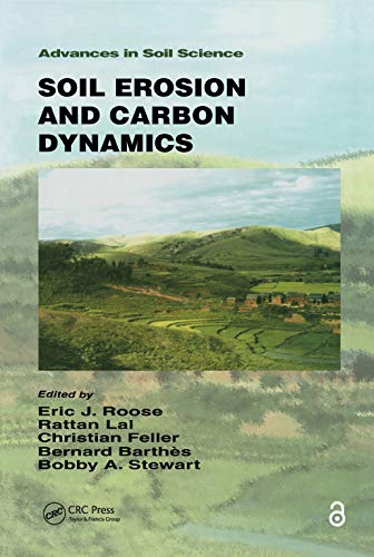 Stock image for Soil Erosion and Carbon Dynamics (Advances in Soil Science) for sale by GF Books, Inc.