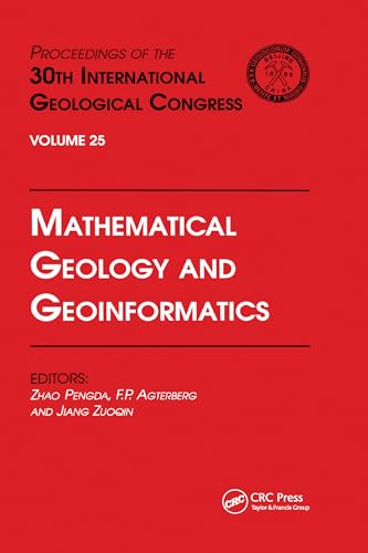 Stock image for Mathematical Geology and Geoinformatics (Proceedings of the 30th International Geological Congress, 25) for sale by California Books