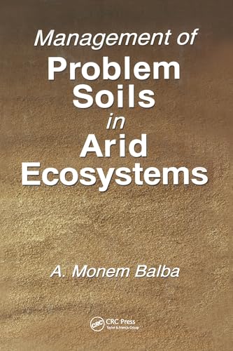 Beispielbild fr Management of Problem Soils in Arid Ecosystems zum Verkauf von Blackwell's